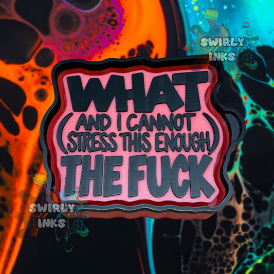 What The Fuck Freshie Mold