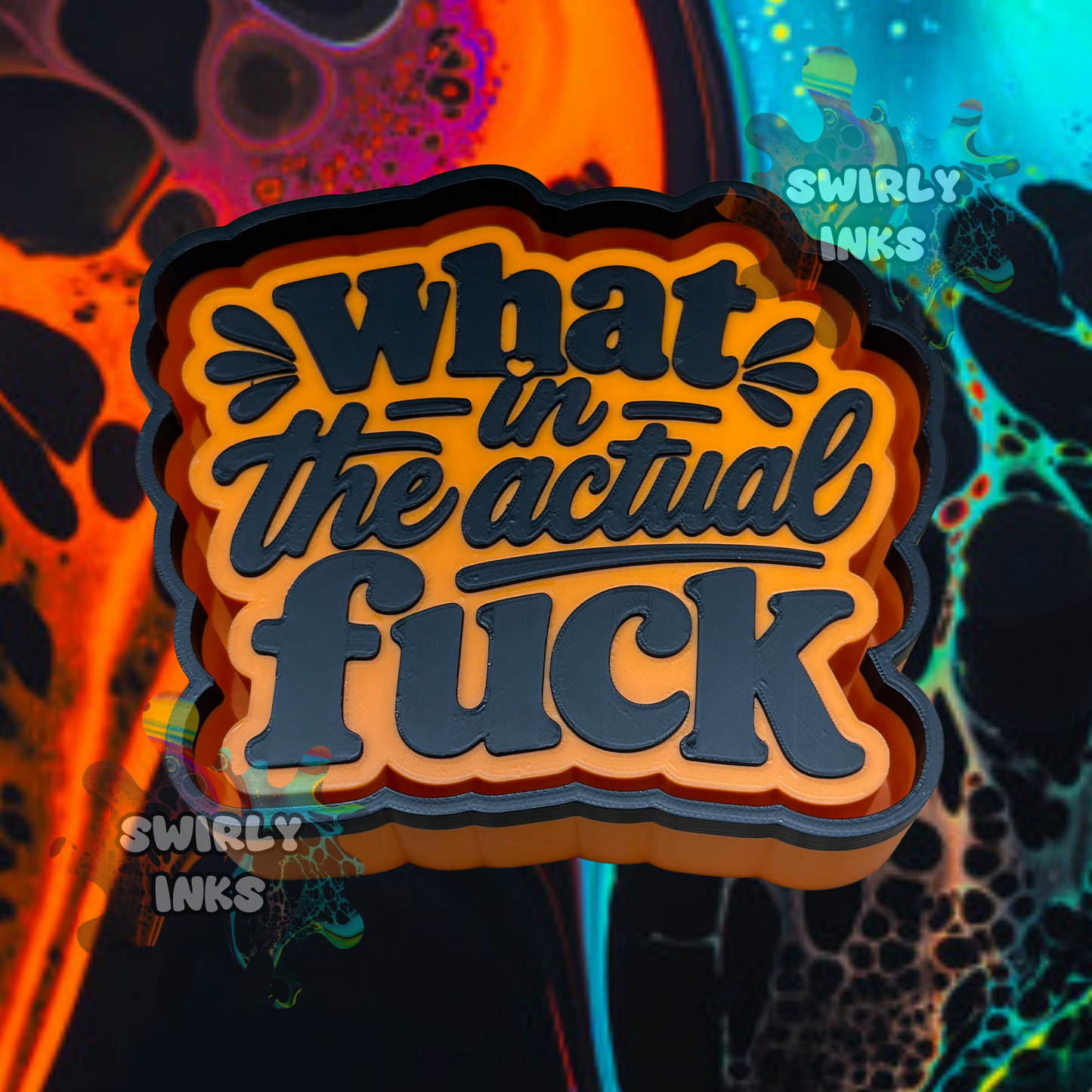 What in The Actual Fuck Freshie Mold