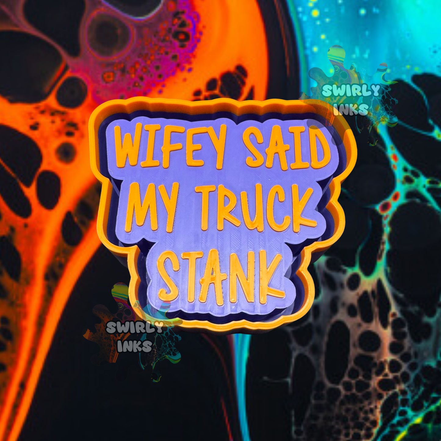 Wifey Said My Truck Stank Freshie Mold