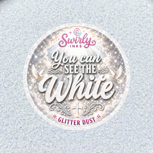You Can See The White Glitter Dust 1oz