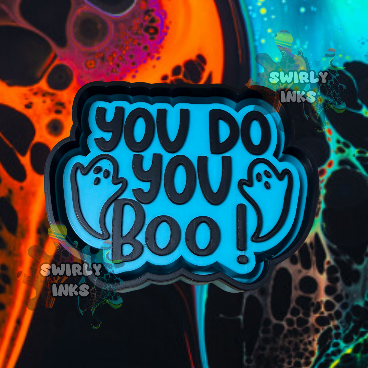 You Do You Boo Ghost Freshie Mold