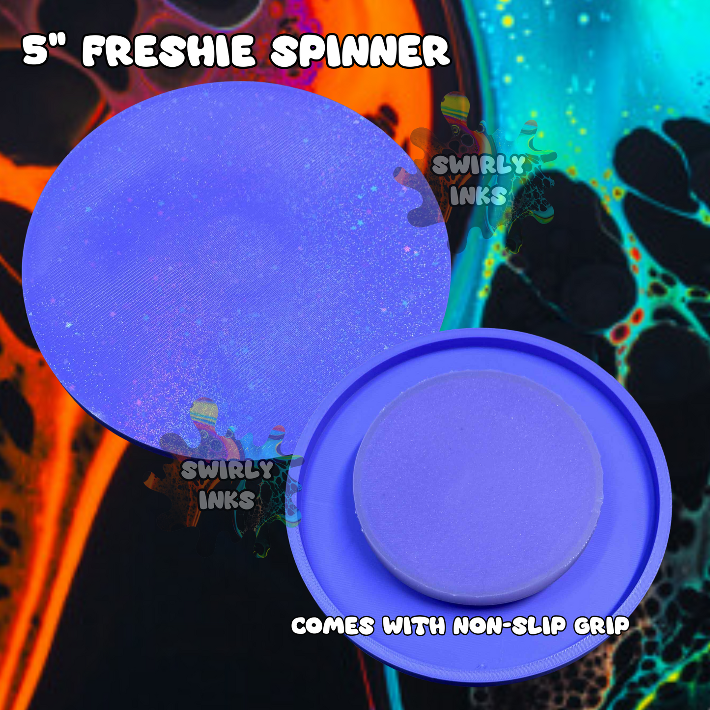 5" Freshie Spinner