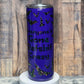 20oz "Everyone's Gone Bat Shit Crazy" Bat Peek-A-Boo Tumbler