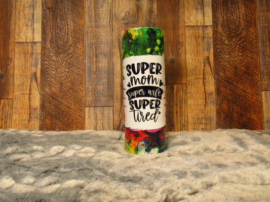 Super Mom Super Wife Super Tired Marble Tumbler