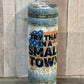 20oz "Small Town" Tumbler